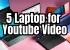 Best Laptops for Youtubers Video Editing 2024
